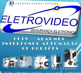 Eletro Vídeo Segurança Eletrônica - CFTV em Torres